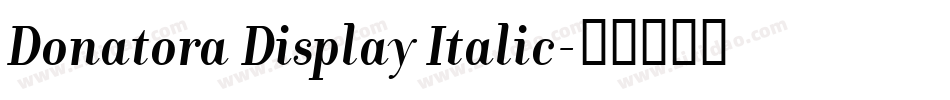 Donatora Display Italic字体转换